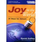 Cover To Cover - Joy To The World 31 Days For Advent By David Coffey